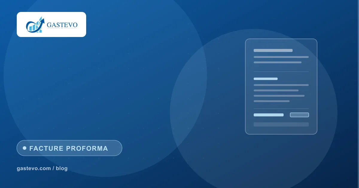 Facture proforma : définition, différence avec devis et facture, modèle